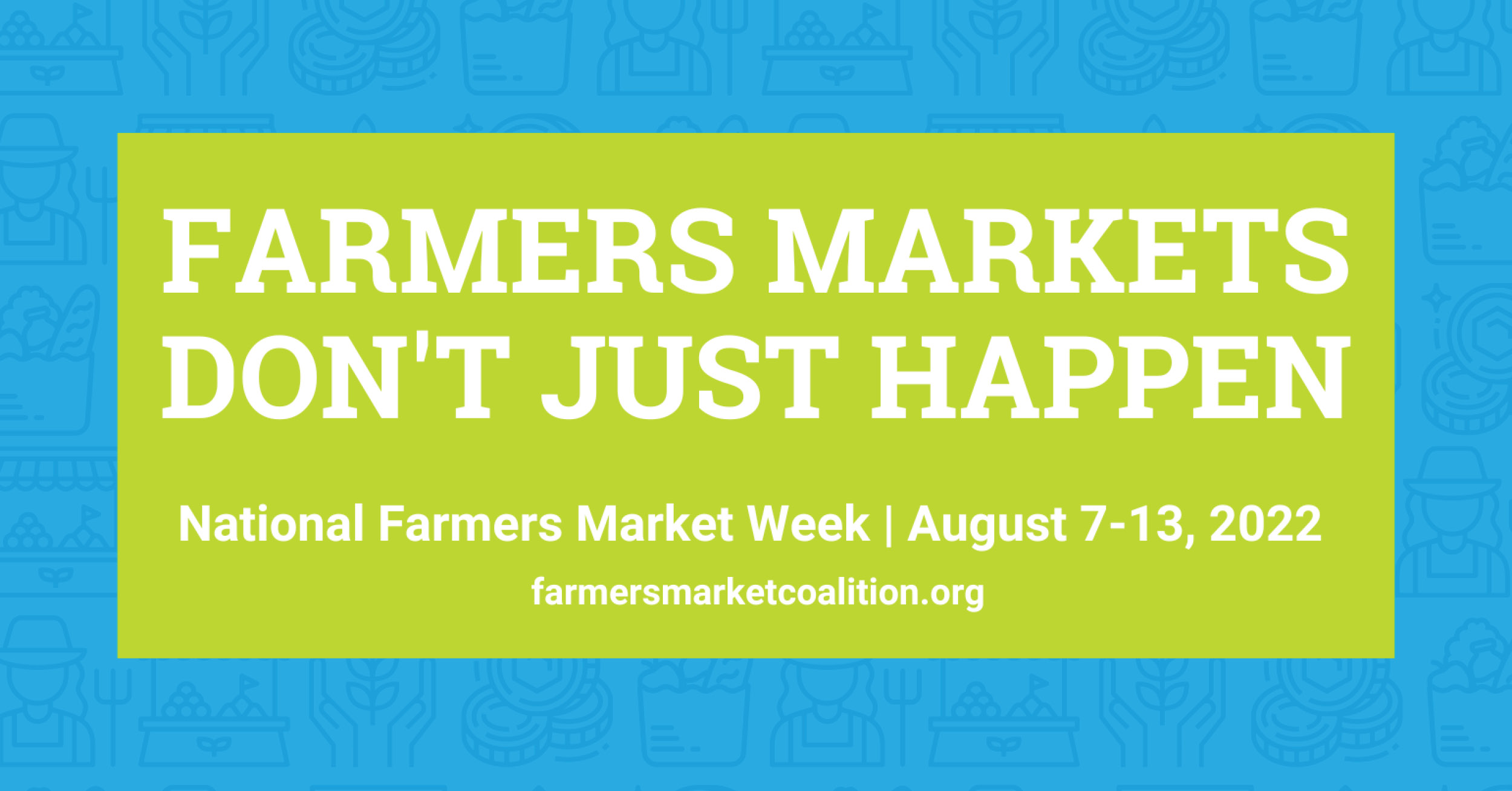 It’s National Farmers Market Week!